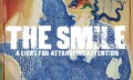 The Smile "A Light for Attracting Attention"
