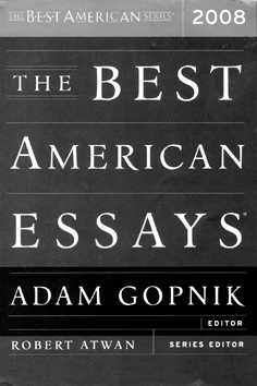 Ādams Gopniks "Labākās amerikāņu esejas 2008"
