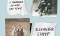 Aleksandrs Stills "Lietu spēks: laulība karā un mierā"