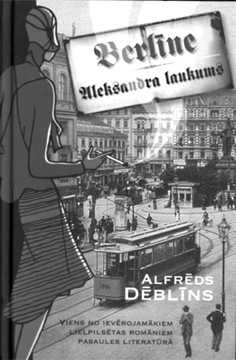 Alfrēds Dēblīns "Berlīne, Aleksandra laukums"