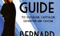 Bernards Šovs  "Inteliģentas sievietes ceļvedis sociālismā, kapitālismā, sovjetismā un fašismā"