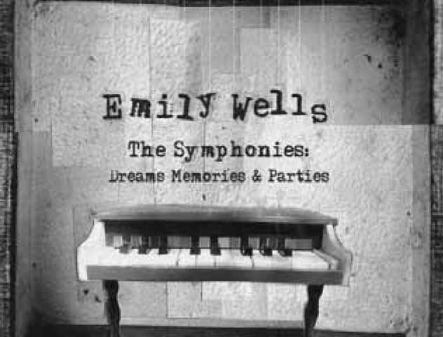 Emily Wells "The Symphonies: Dreams Memories & Parties"