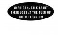 GIG: Americans Talk about Their Jobs