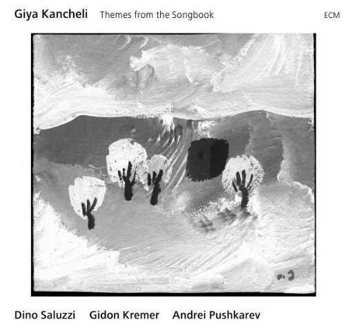 Giya Kancheli "Themes From The Songbook"