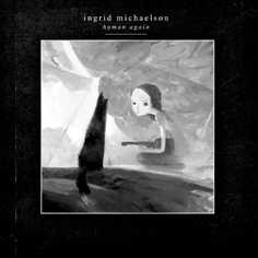 Ingrid Michaelson "Human Again"