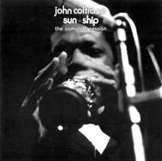 John Coltrane "Sun Ship. The Complete Session"