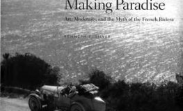 Kenets E. Silvers "Radot paradīzi: māksla, modernais laikmets un franču Rivjēras mīts Kembridža"