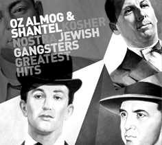 Kosher Nostra "Jewish Gangsters Greatest Hits"