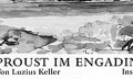 Luzius Keller. "Proust im Engadin"