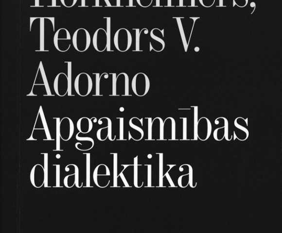 Makss Horkheimers, Teodors V. Adorno "Apgaismības dialektika"