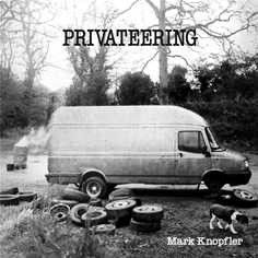 Mark Knopfler "Privateering"