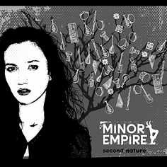 Minor Empire "Second Nature"