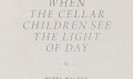 Mirel Wagner "When the Cellar Children See the Light of Day"