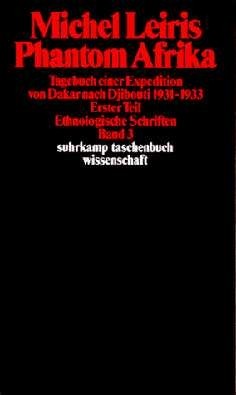 Mišels Leriss "Fantoms Āfrika. Ekspedīcija no Dakaras uz Džibuti 1931–1933"