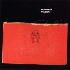 Radiohead “Amnesiac”