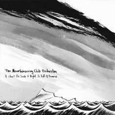 The Mountaineering Club Orchestra "A Start On Such A Night Is Full Of Promise"