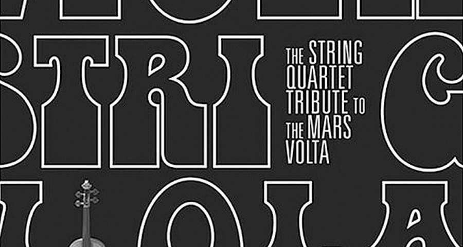 The String Quartet "Tribute to Mars Volta"