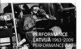 Zane Matule. "Performance Latvijā 1963–2009"