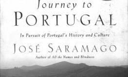 Žozē Saramagu "Ceļojums uz Portugāli: Portugāles vēsturi un kultūru izzinot"