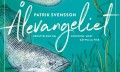 Patriks Svensons "Zušu evaņģēlijs. Stāsts par pasaulē noslēpumaināko zivi"