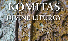 Latvian Radio Choir "Komitas: Divine Liturgy"